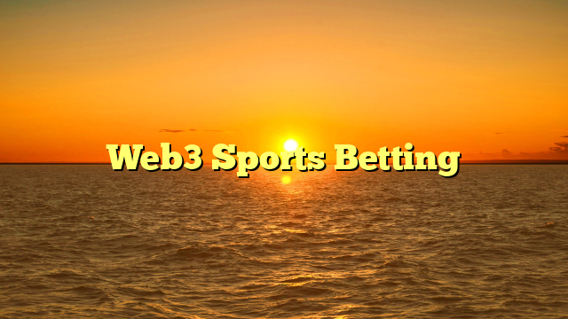 Web3 Sports Betting