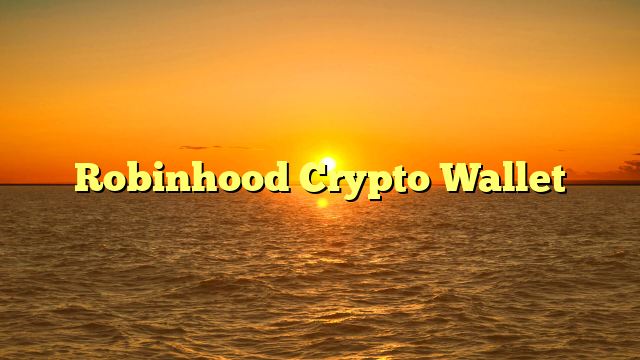 Robinhood Crypto Wallet